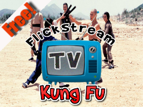Flickstream TV Kung-Fu