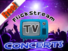 Flickstream TV Concerts