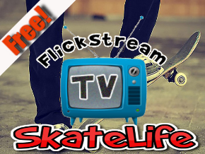 Flickstream TV SkateLife